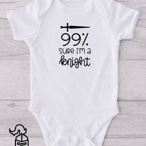 99% Sure I’m a Knight Organic Cotton Onsie
